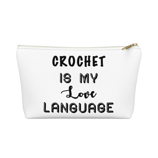 “Crochet Is My Love Language” - White Accessory Pouch