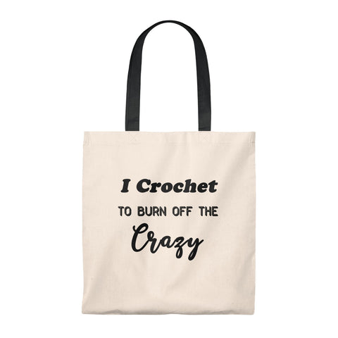 "I crochet to burn off the crazy" - Tote Bag - Vintage