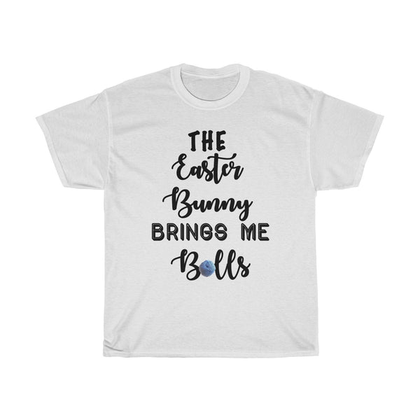 "The Easter Bunny Brings Me Balls" - Unisex Heavy Cotton Tee
